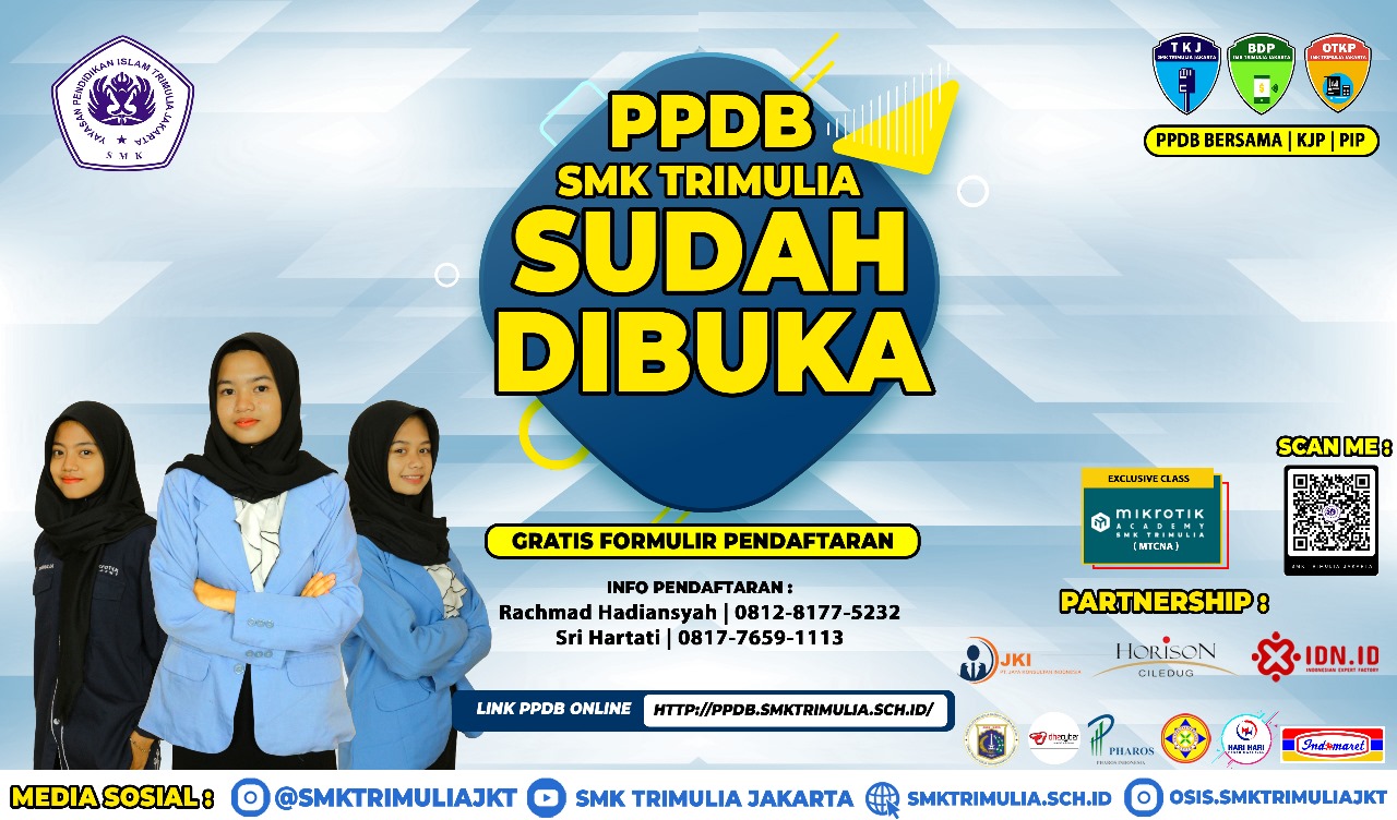 SMK Trimulia Jakarta Buka Pendaftaran Siswa Baru dengan 3 Program Keahlian Unggulan SMK Trimulia Jakarta Buka Pendaftaran Siswa Baru dengan 3 Program Keahlian Unggulan